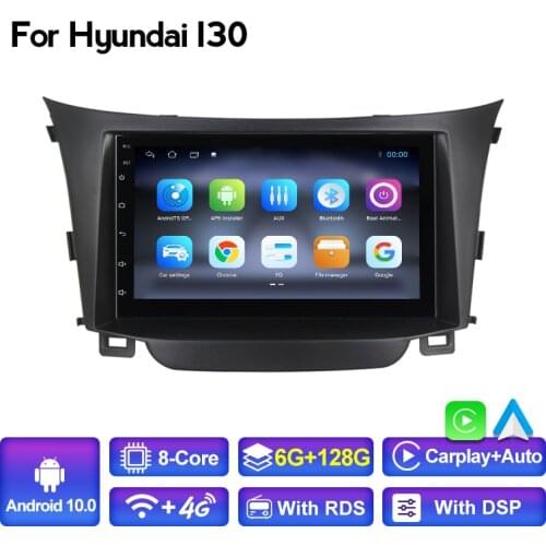 Android 10 DSP 8Core 128G 4G LTE wifi 2din 1Din Universal For Hyundai I30 Elantra GT 2013 - 2016 Car Multimedia Radio RDS Player