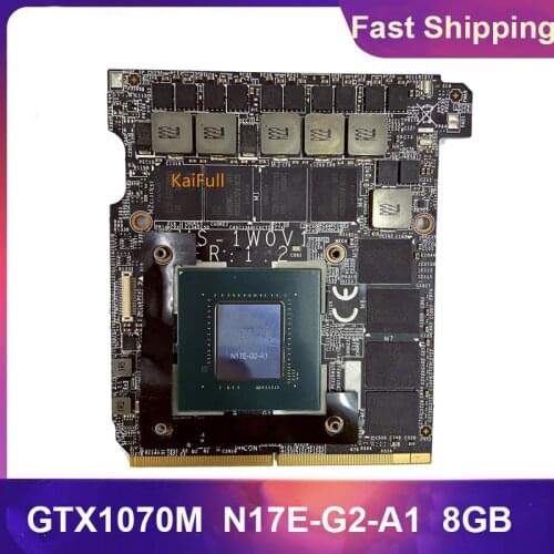 Original GTX1070M GTX 1070M N17E-G2-A1 8GB GDDR5 Video VGA Graphics Card MS-1W0V1 Ver 1.0 for MSI GT80 GT72 GT70 GT72VR GT73VR