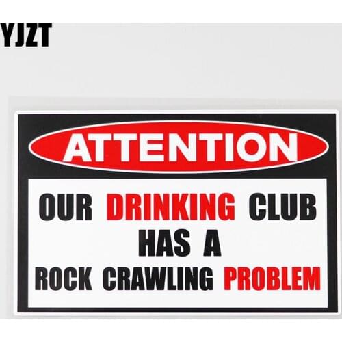 YJZT 15.8CM×9.8CM Drinking Club Rock Crawler Problem Warning Decal PVC Car Sticker 12C-0127