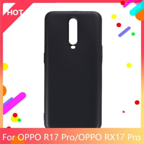 R17 Pro Case Matte Soft Silicone TPU Back Cover For OPPO RX17 Pro Phone Case Slim shockproof