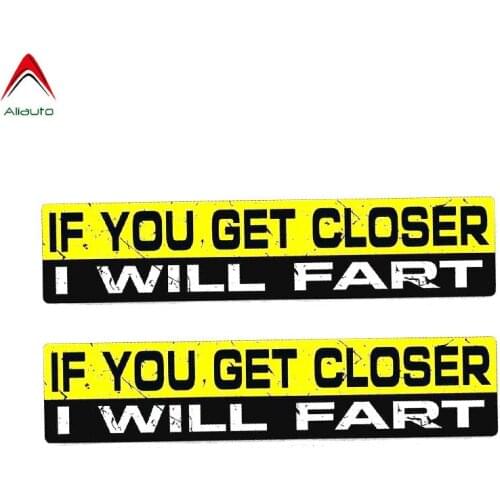 Aliauto 2X Personality Car Sticker If You Get Closer I Will Fart Waterproof Reflective Decal Auto Accessories PVC,15cm*3cm