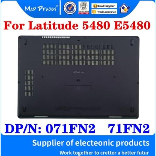 NEW original For Dell Latitude 5480 E5480 Laptop Bottom Case Lower Case Base Cover Housing Cabinet Shell DP/N 071FN2 71FN2 Black