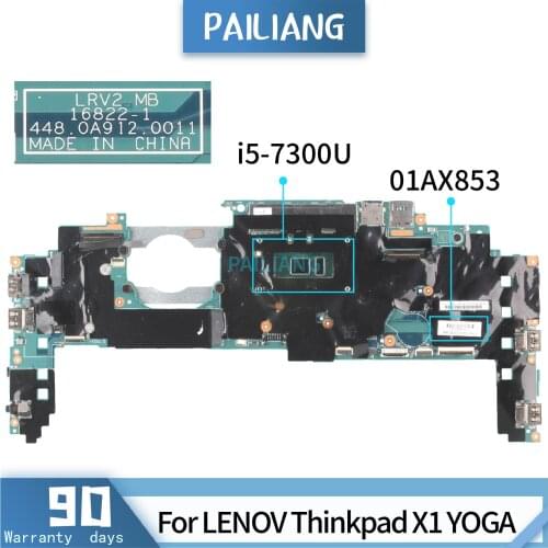 PAILIANG Laptop motherboard For LENOV Thinkpad X1 YOGA 01AX853 16822-1 Mainboard Core SR340 i5-7300U With 8G RAM TESTED DDR4