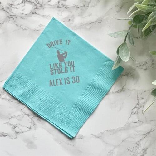 Personalized Birthday Napkins Drive It Like You Stole It , Custom Golf Par-Tee Napkins, 30th Birthday Napkins