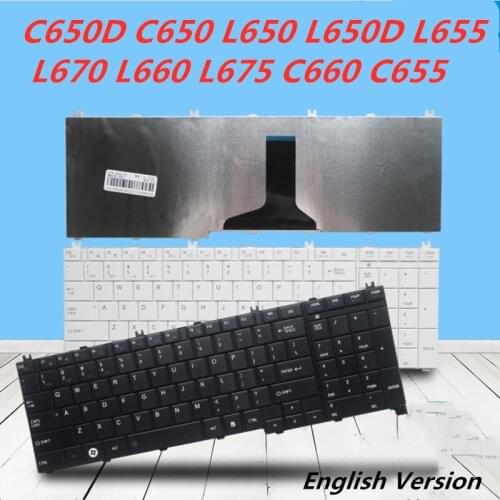 Laptop English Keyboard For Toshiba C650D C650 L650 L650D L655 L670 L660 L675 C660 C655 Notebook Replacement layout Keyboard