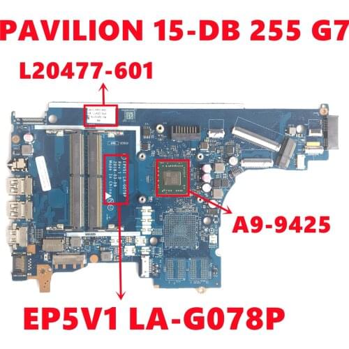 L20477-601 L20477-501 L20477-001 For HP PAVILION 15-DB 255 G7 Laptop Motherboard EP5V1 LA-G078P With A9-9425 100% Tested Work