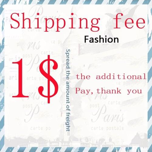 1 Additional Pay on Your Order for Price difference , Shipping Cost , Sample Cost ,Custom Costs 1 order