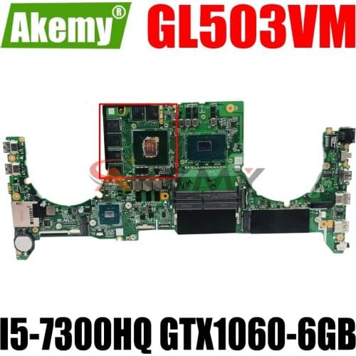 AKEMY DABKLMB1AA0 Laptop Motherboard For ASUS ROG GL503VM Original Mainboard I5-7300HQ GTX1060-6GB