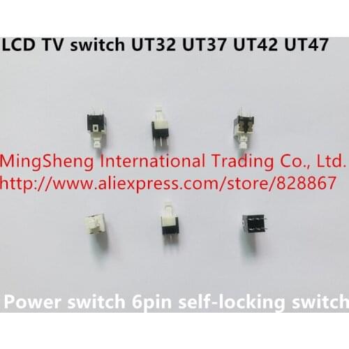 Original new 100% LCD TV switch UT32 UT37 UT42 UT47 with lock power switch 6pin self-locking switch