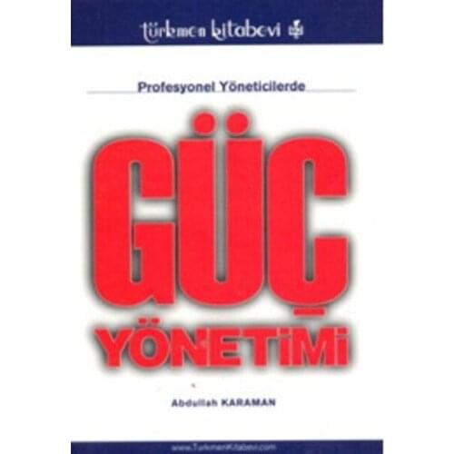 Professional Yöneticilerde Power Management Abdullah Karaman Turkmen Bookstore (TURKISH)
