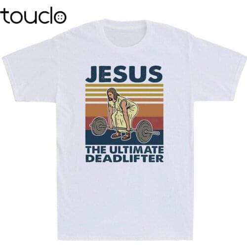 Jesus The Ultimate Deadlifter Funny Gym & Workout Vintage Men T-Shirt Cotton Tee