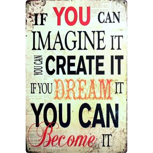 [ Mike86 ] You Dream become it Quote Metal Signs Gift PUB Wall art Painting Craft Bar Decor B-207 Mix order 20*30 CM