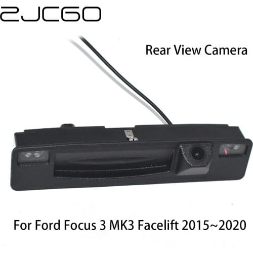 ZJCGO HD CCD Car Rear View Reverse Back Up Parking Trunk Handle Night Vision Camera for Ford Focus 3 MK3 Facelift 2015~2020
