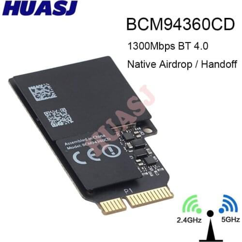 Huasj 1750Mbps Dual Band WiFi Bluetooth Card 2.4GHz/5GHz BT 4.0 Broadcom BCM94360CD Wireless Module For Apple Hackintosh Mac OS