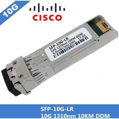 100% New Compatible For Cisco SFP-10G-LR SFP+ Optical Transceiver Module 10G LR/LW SMF 1310nm 10km DDM Duplex LC Connector