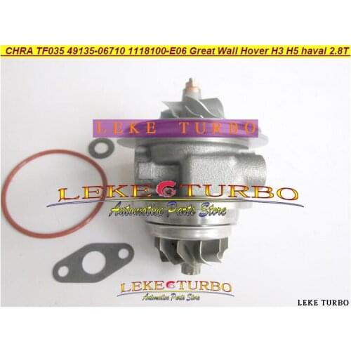 Turbo Cartridge CHRA TF035 1118100-E06 49135-06710 1118100 E06 49135 06710 For Great Wall Pickup Hover H3 H5 haval GW2.8TC 2.8L