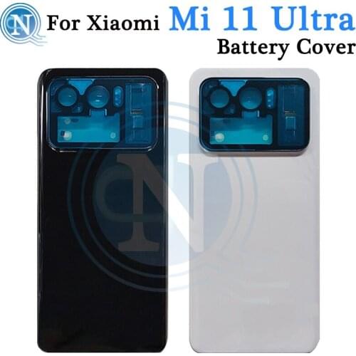 Original For Xiaomi Mi 11 Ultra Back Battery Cover Housing Door Rear Case +Camera Frame For xiaomi 11 ultra back housing