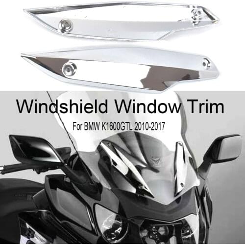 Windshield Window Trim Left & Right Plated Part Windshield For BMW K1600GTL K 1600 GTL 2010 2011 2012 2013 2014 2015 2016 2017