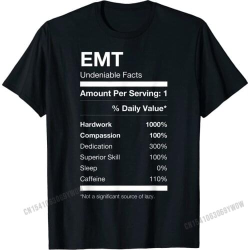 EMT Nutritional Facts Label Shirt, Funny Cute Medical Gift Funny T Shirts Tees for Men On Sale Cotton Printing Top T-shirts