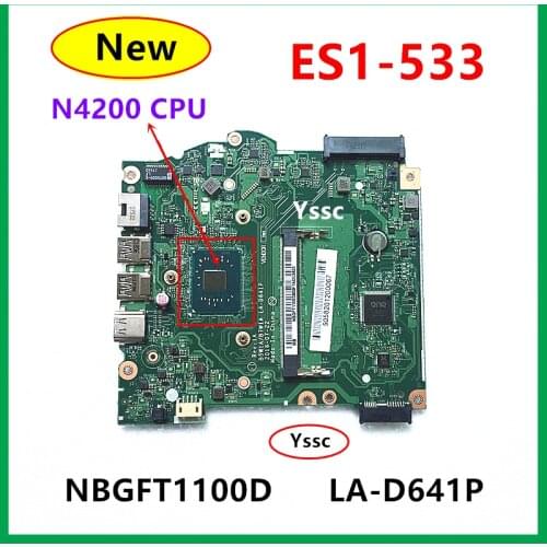 LA-D641P mainboard , for Acer Aspire ES1-533 Laptop Motherboard , NBGFT1100D / NBGH411001 , ( with N4200 CPU ) 100% test OK