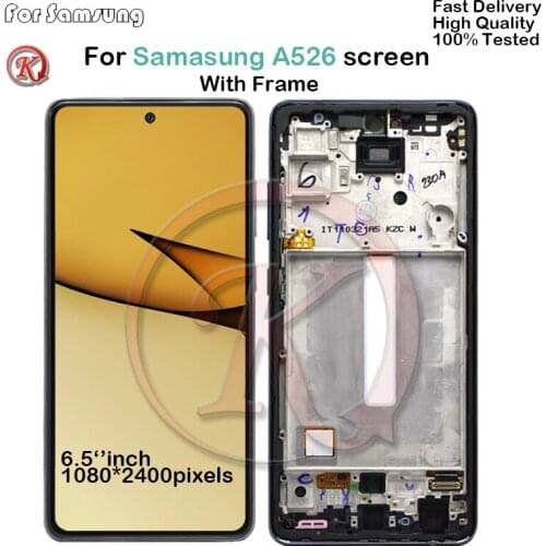 6.5‘’For Samsung A526 Display lcd Screen replacement for Samsung A526 With Frame lcd display Touch screen