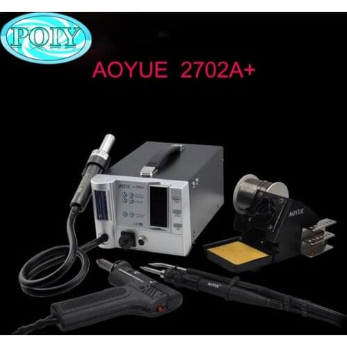 AOYUE 2702A+ hot air soldering station Lead-Free repairing system 220V Hot air gun Desoldering gun soldering iron