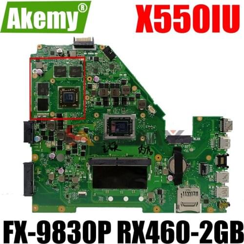 Akemy X550IU Laptop motherboard for ASUS X550IU X550IK X550I VX50I original mainboard 4GB-RAM FX-9830P RX460-2GB