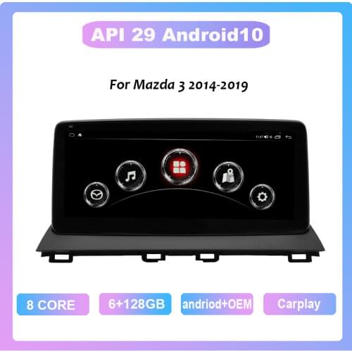For Mazda 3 10.25'' 2014-2019 10.25 screen Android 10.0 1920*720 Octa Core 6+128G Andriod+OEM system Car Multimedia Player
