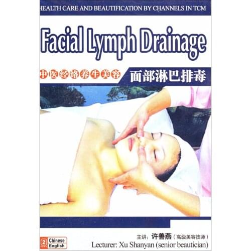 HEALTH CARE AND BEAUTIFICATION BY CHANNELS IN TCM Facial Lymph Drainage DVD
