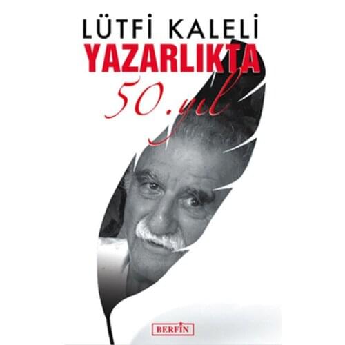 Yazarlıkta 50. Year Lütfi Kaleli Berfin Publications Story Narrative Sequence