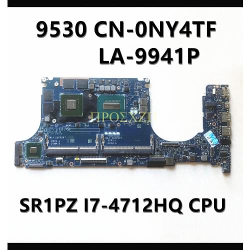 FOR DELL XPS 9530 CN-0NY4TF 0NY4TF NY4TF LA-9941P SR1PZ I7-4712HQ CPU K1100M with 100% Laptop motherboard working well