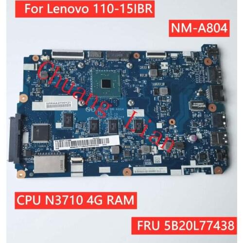 CG520 NM-A804 For Lenovo ideapad 110-15IBR notebook motherboard CPU N3710 4G RAM FRU 5B20L77438 100% Fully Tested
