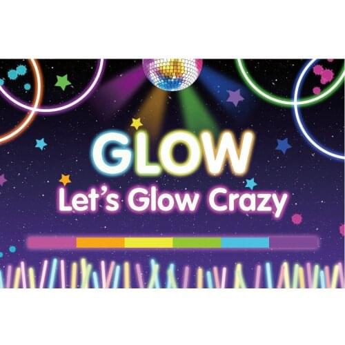 Party Backdrop Lets Glow Crazy Photography Background Celebration Photo Booth Studio Decor