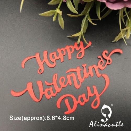 Metal Cutting die Cut Happy Valentines Day Scrapbooking Paper Craft Handmade Card Album Punch Art Cutter Alinacutle Die