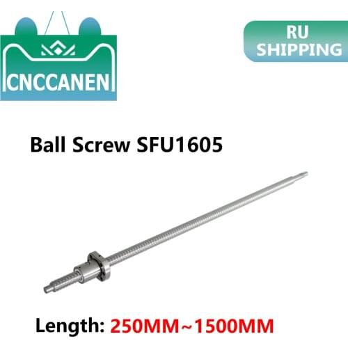 Ball Screw SFU1605-250 300 350 400 450 500 600 650 800 1000 1050 1200mm with Ballnuts for 3D Printer End Machined