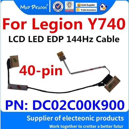 New original LCD/LED/LVDS cable for Lenovo Legion Y740 DLPY5 LCD LED EDP 144Hz screen cable flat cable DC02C00K900 40-pin