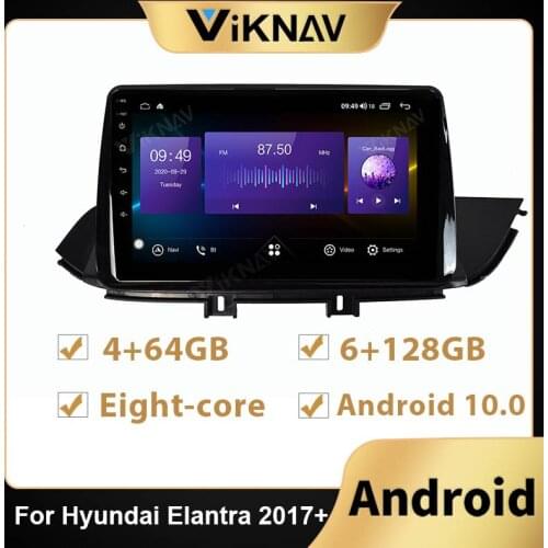 128G Android Car Radio Multimedia Player GPS Navigation For Hyundai Elantra 2017+ car video Player stereo Recorder head unit