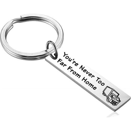 Trucker Keychain - Truck Driver -Truckers Wife - You're Never Too Far From Home - Truck Husband - Trucker Girlfriend Mom Gifts