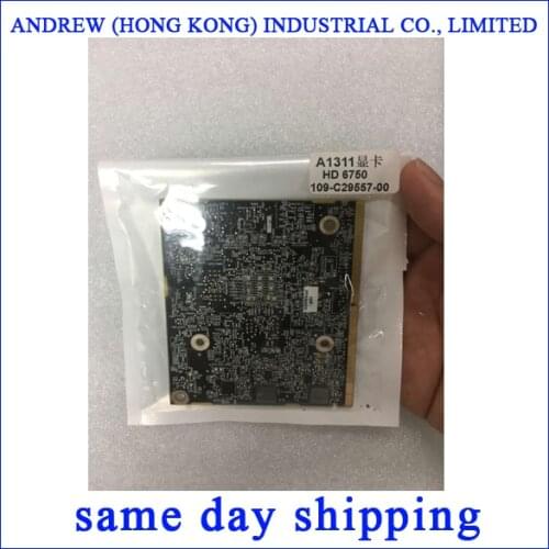 100% Original USED A+ For iMac 21.5'' A1311 Radeon HD6750M HD6750 109-C29557-00 Graphic card VGA Video Card GPU