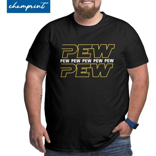 Men T-Shirts Pew Pew Pew Fashion 100% Cotton Big Tall Tees Short Sleeve T Shirts Round Neck Tops Oversized 4XL 5XL 6XL