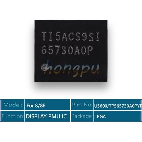 10pcs/lot U5600 TPS65730A0PYFF For iphone 8/8 plus/8plus DISPLAY PMU Display Chip IC