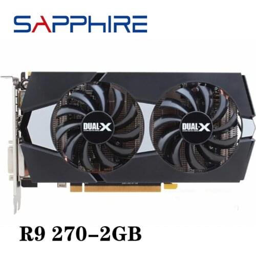 Used SAPPHIRE R9 270 2GB Video Cards GPU For AMD Radeon R9270 2GB 256Bit Graphics Cards Desktop Computer PC Gaming HDMI DVI