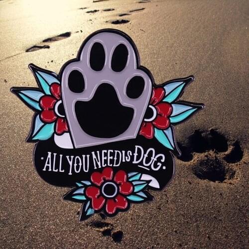 All You Need Is Dog Paw Enamel Pin Vintage Tattoo Design Brooch Dogs Mom Doggie Lover Cute Accessories