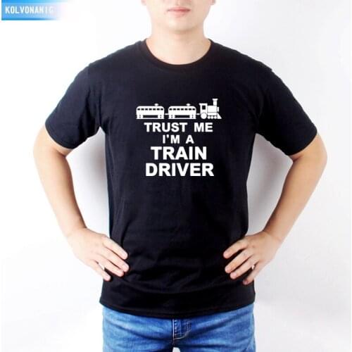 2021 Summer New Style Trust Me I'M A TRAIN DRIVER Railway Funny Printed T-Shirt For Men Casual Short Sleeve Top Tees T-01