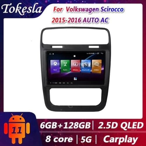 Tokesla Android 11 Car Radio For Volkswagen Scirocco AUTO AC Central Multimedi Gps bluetooth Dvd Player receiver MP5 2015-2016