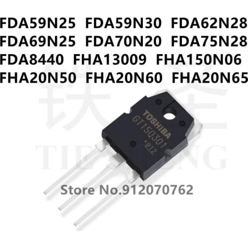 10PCS/LOT FDA59N25 FDA59N30 FDA62N28 FDA69N25 FDA70N20 FDA75N28 FDA8440 FHA13009 FHA150N06 FHA20N50 FHA20N60 FHA20N65 TO-3P