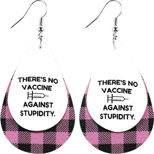 Nickel-Free Theres No Vaccine Against Stupidity Earrings Faux Leather Teardrop Earrings Bulk Order Wholesale