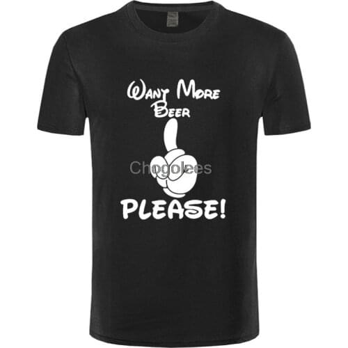 Streetwear Clothing Hip Hop Short Sleeve O-Neck Cotton T Shirt Want More Beer Please Funny Printed Casual