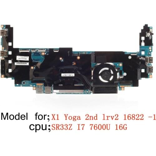Lenovo ThinkPad X1 Yoga 2nd Motherboard LRV2 16822-1 01AX856 CPU:I7 7600U 16G