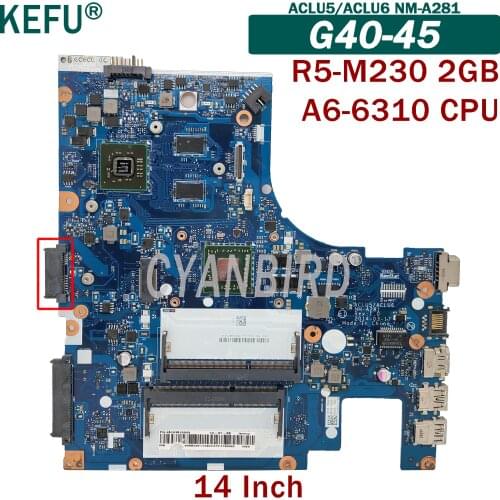 KEFU ACLU5/ACLU6 NM-A281 original mainboard for Lenovo G40-45 (14-Inch) with A6-6310 R5-M230 Laptop motherboard